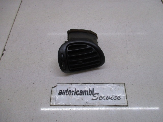 AIR OUTLET OEM N. 9632184877 ORIGINAL PART ESED PEUGEOT 206 / 206 CC (2003 - 10/2008) BENZINA 14  YEAR OF CONSTRUCTION 2006