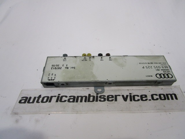 AMPLIFICATORE / CENTRALINA ANTENNA OEM N. 8E9035225P ORIGINAL PART ESED AUDI A4 8EC 8ED 8HE B7 BER/SW/CABRIO (2004 - 2007) DIESEL 20  YEAR OF CONSTRUCTION 2005