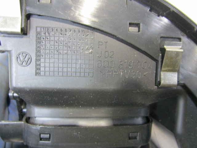 AIR OUTLET OEM N. 6Q0819704 ORIGINAL PART ESED VOLKSWAGEN POLO (2005 - 10/2009) DIESEL 14  YEAR OF CONSTRUCTION 2006