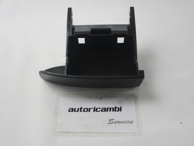 ASHTRAY INSERT OEM N. 225409 ORIGINAL PART ESED FIAT PUNTO 188 MK2 R (2003 - 2011) DIESEL 13  YEAR OF CONSTRUCTION 2005