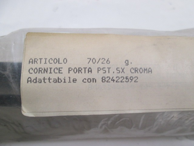 FINISHER, SIDE WINDOW OEM N. 82422592 ORIGINAL PART ESED FIAT CROMA (1985 - 1996)BENZINA 20  YEAR OF CONSTRUCTION 1985