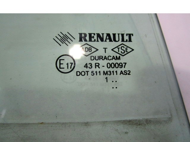 FIXED DOOR WINDOW, RIGHT OEM N. 8200427644 ORIGINAL PART ESED RENAULT CLIO (05/2009 - 2013) BENZINA 12  YEAR OF CONSTRUCTION 2012