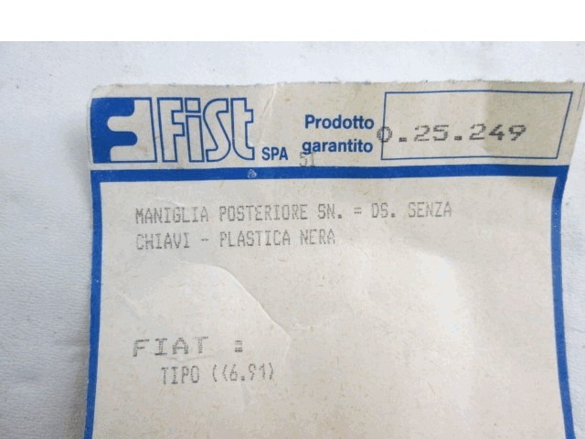 RIGHT REAR DOOR HANDLE OEM N. 25249 ORIGINAL PART ESED FIAT TIPO (1988 -1992)BENZINA 14  YEAR OF CONSTRUCTION 1988
