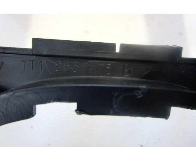 MOUNTING PARTS, CENTRE CONSOLE OEM N. 1T1863475B ORIGINAL PART ESED VOLKSWAGEN TOURAN 1T1 (2003 - 11/2006) DIESEL 19  YEAR OF CONSTRUCTION 2005