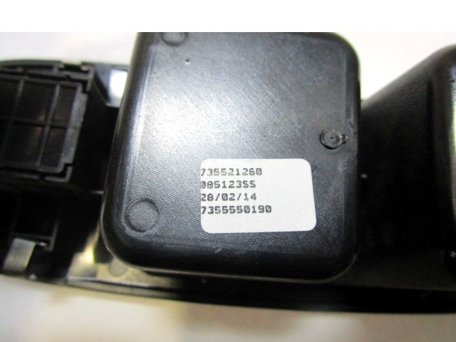 SWITCH WINDOW LIFTER OEM N. 735521260 ORIGINAL PART ESED FIAT 500 L CINQUECENTO L (2012 IN POI) DIESEL 16  YEAR OF CONSTRUCTION 2014