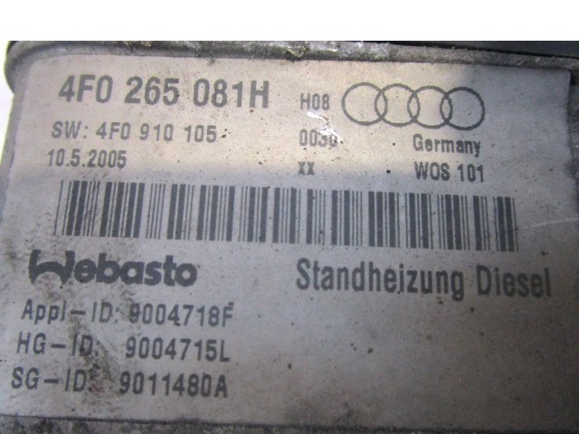 INSTALL.KIT, INDEPENDENT HEATER OEM N. 4F0910105 ORIGINAL PART ESED AUDI A6 C6 4F2 4FH 4F5 BER/SW/ALLROAD (07/2004 - 10/2008) DIESEL 30  YEAR OF CONSTRUCTION 2005