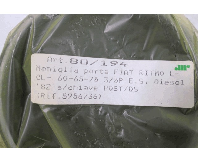RIGHT REAR DOOR HANDLE OEM N. 5956736 ORIGINAL PART ESED FIAT RITMO (1978 - 1982)BENZINA 11  YEAR OF CONSTRUCTION 1978