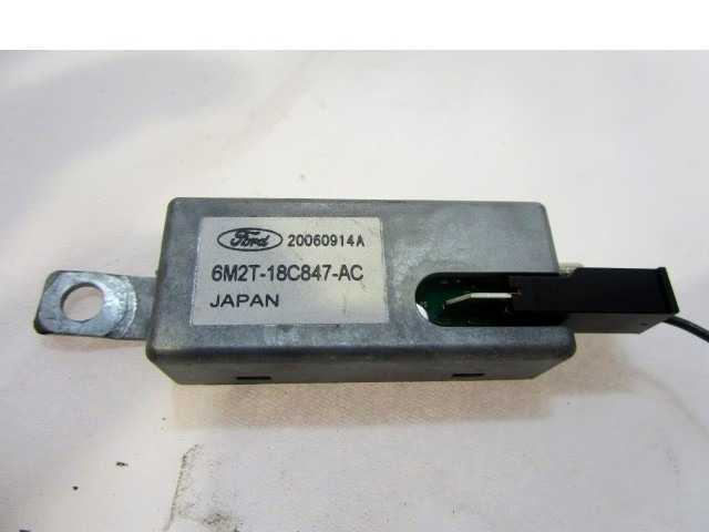 AMPLIFICATORE / CENTRALINA ANTENNA OEM N. 6M2T18C847AC ORIGINAL PART ESED FORD S MAX (2006 - 2010) DIESEL 18  YEAR OF CONSTRUCTION 2007