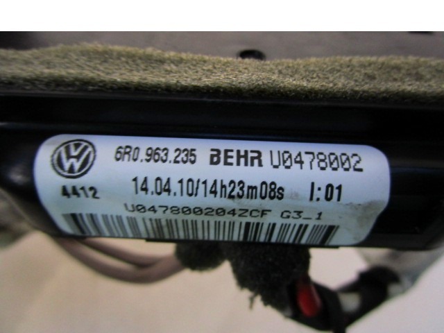 AUXILIARY HEATER OEM N. 6R0963235 ORIGINAL PART ESED AUDI A1 8X1 8XF (DAL 2010)BENZINA 12  YEAR OF CONSTRUCTION 2014