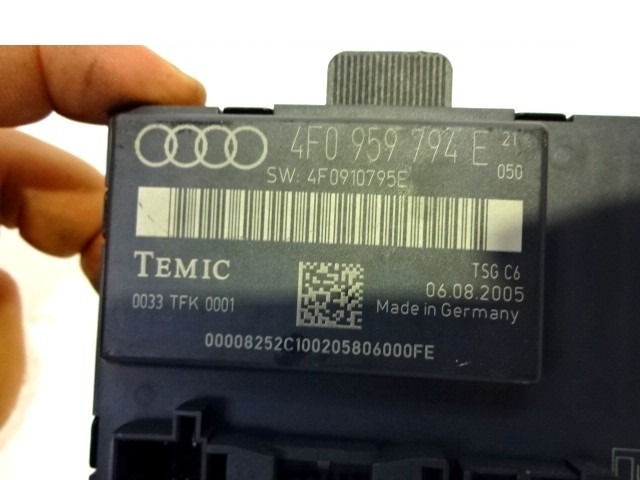 CONTROL OF THE FRONT DOOR OEM N. 4F0959794E ORIGINAL PART ESED AUDI A6 C6 4F2 4FH 4F5 BER/SW/ALLROAD (07/2004 - 10/2008) DIESEL 30  YEAR OF CONSTRUCTION 2005