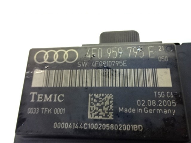 CONTROL OF THE FRONT DOOR OEM N. 4F0959795E ORIGINAL PART ESED AUDI A6 C6 4F2 4FH 4F5 BER/SW/ALLROAD (07/2004 - 10/2008) DIESEL 30  YEAR OF CONSTRUCTION 2005
