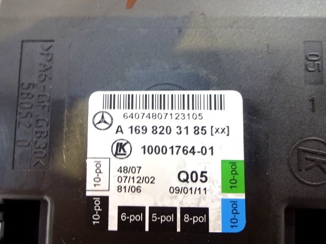 CONTROL OF THE FRONT DOOR OEM N. A1698203185 ORIGINAL PART ESED MERCEDES CLASSE B W245 T245 5P (2005 - 2011) DIESEL 20  YEAR OF CONSTRUCTION 2011