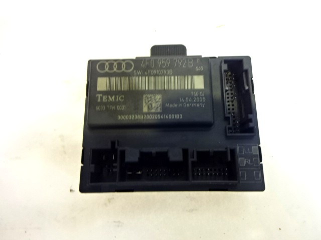 CONTROL OF THE FRONT DOOR OEM N. 4F0959792B ORIGINAL PART ESED AUDI A6 C6 4F2 4FH 4F5 BER/SW/ALLROAD (07/2004 - 10/2008) DIESEL 30  YEAR OF CONSTRUCTION 2005