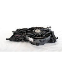 RADIATOR COOLING FAN ELECTRIC / ENGINE COOLING FAN CLUTCH . OEM N. 13287728 SPARE PART USED CAR OPEL MERIVA A X03 R (2006 - 2010)  DISPLACEMENT BENZINA/GPL 1,4 YEAR OF CONSTRUCTION 2010