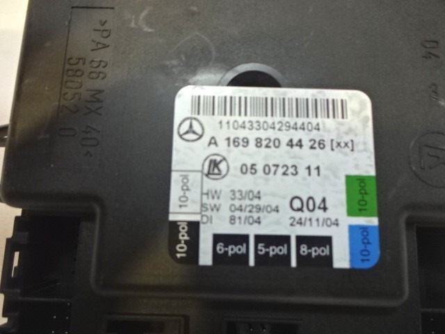CONTROL OF THE FRONT DOOR OEM N. A1698204426 ORIGINAL PART ESED MERCEDES CLASSE A W169 5P C169 3P (2004 - 04/2008) BENZINA 15  YEAR OF CONSTRUCTION 2005
