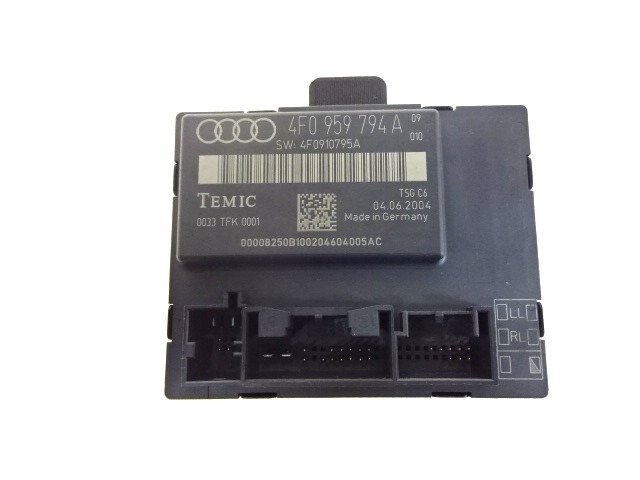 CONTROL OF THE FRONT DOOR OEM N. 4F0959794A ORIGINAL PART ESED AUDI A6 C6 4F2 4FH 4F5 BER/SW/ALLROAD (07/2004 - 10/2008) DIESEL 30  YEAR OF CONSTRUCTION 2004