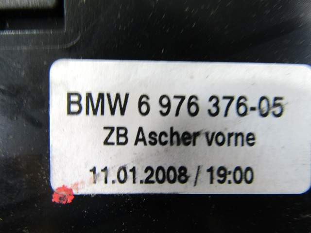 ASHTRAY INSERT OEM N. 697637605 ORIGINAL PART ESED BMW SERIE 5 E60 E61 (2003 - 2010) DIESEL 30  YEAR OF CONSTRUCTION 2008