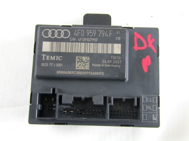 CONTROL OF THE FRONT DOOR OEM N. 4F0959794F ORIGINAL PART ESED AUDI A6 C6 4F2 4FH 4F5 BER/SW/ALLROAD (07/2004 - 10/2008) DIESEL 30  YEAR OF CONSTRUCTION 2007