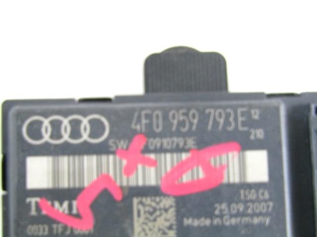 CONTROL OF THE FRONT DOOR OEM N. 4F0959793E ORIGINAL PART ESED AUDI A6 C6 4F2 4FH 4F5 BER/SW/ALLROAD (07/2004 - 10/2008) DIESEL 30  YEAR OF CONSTRUCTION 2007