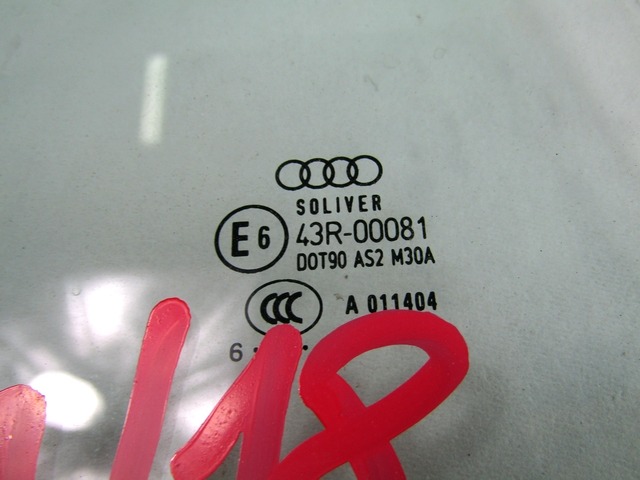 DOOR WINDOW, TINTED GLASS, REAR RIGHT OEM N. 8E9845026 ORIGINAL PART ESED AUDI A4 8EC 8ED 8HE B7 BER/SW/CABRIO (2004 - 2007) DIESEL 20  YEAR OF CONSTRUCTION 2006