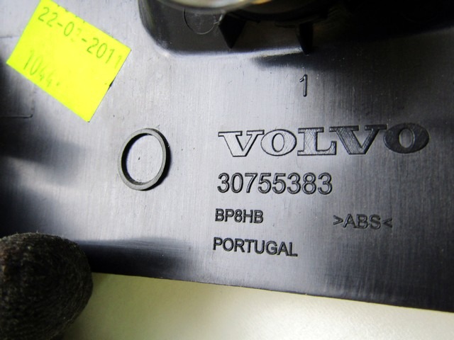 MOUNTING PARTS, CENTRE CONSOLE OEM N. 30755383 ORIGINAL PART ESED VOLVO C30 (2006 - 2012)DIESEL 16  YEAR OF CONSTRUCTION 2011