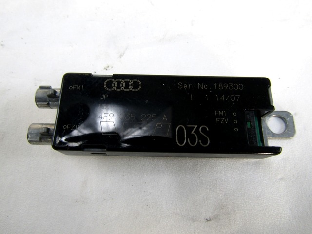AMPLIFICATORE / CENTRALINA ANTENNA OEM N. 4F9035225A ORIGINAL PART ESED AUDI A6 C6 4F2 4FH 4F5 BER/SW/ALLROAD (07/2004 - 10/2008) DIESEL 27  YEAR OF CONSTRUCTION 2007