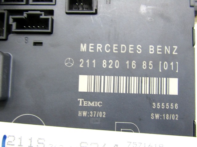CONTROL OF THE FRONT DOOR OEM N. 2118201685 ORIGINAL PART ESED MERCEDES CLASSE E W211 BER/SW (03/2002 - 05/2006) DIESEL 32  YEAR OF CONSTRUCTION 2003