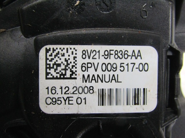 PEDALS & PADS  OEM N. 8V21-9F836-AA ORIGINAL PART ESED FORD FIESTA (09/2008 - 11/2012) BENZINA 12  YEAR OF CONSTRUCTION 2009