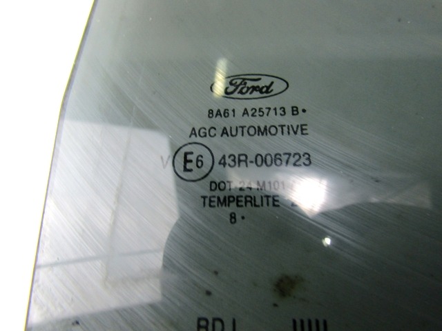 DOOR WINDOW, TINTED GLASS, REAR LEFT OEM N. 8A61-A25713-B ORIGINAL PART ESED FORD FIESTA (09/2008 - 11/2012) BENZINA 12  YEAR OF CONSTRUCTION 2009