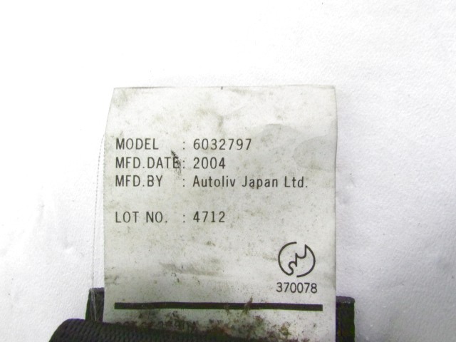 SEFETY BELT OEM N. BN8W5779002 ORIGINAL PART ESED MAZDA 3 (2003 - 2006)DIESEL 16  YEAR OF CONSTRUCTION 2005