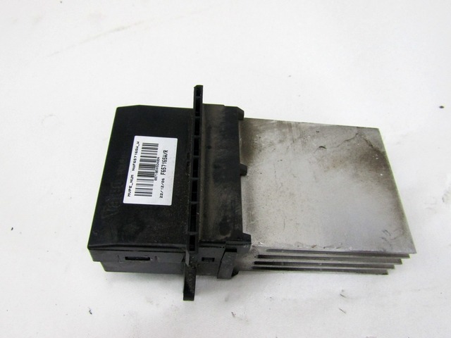 BLOWER REGULATOR OEM N. F657165W ORIGINAL PART ESED RENAULT CLIO (2005 - 05/2009) DIESEL 15  YEAR OF CONSTRUCTION 2007