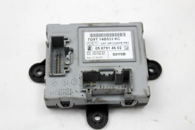 CONTROL OF THE FRONT DOOR OEM N. 7G9T-14B533-KC ORIGINAL PART ESED FORD MONDEO BER/SW (2007 - 8/2010) DIESEL 20  YEAR OF CONSTRUCTION 2007