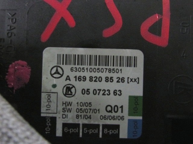 CONTROL OF THE FRONT DOOR OEM N. A1698208526 ORIGINAL PART ESED MERCEDES CLASSE A W169 5P C169 3P (2004 - 04/2008) DIESEL 20  YEAR OF CONSTRUCTION 2006