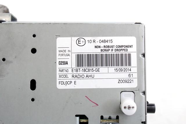 RADIO CD / AMPLIFIER / HOLDER HIFI SYSTEM OEM N. E1BT-18C815-GE SPARE PART USED CAR FORD CMAX GRAND CMAX MK2 DXA-CB7,DXA-CEU (2010 - 03/2015)  DISPLACEMENT DIESEL 1,6 YEAR OF CONSTRUCTION 2015