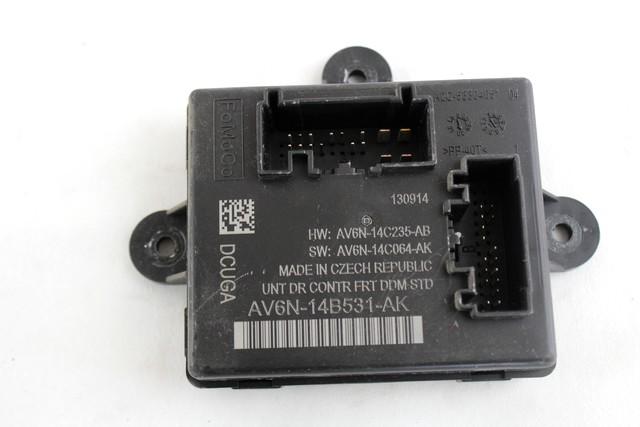 CONTROL OF THE FRONT DOOR OEM N. AV6N-14B531-AK SPARE PART USED CAR FORD CMAX GRAND CMAX MK2 DXA-CB7,DXA-CEU (2010 - 03/2015)  DISPLACEMENT DIESEL 1,6 YEAR OF CONSTRUCTION 2015