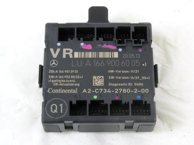 CONTROL OF THE FRONT DOOR OEM N. A1669006005 SPARE PART USED CAR MERCEDES CLASSE B W246 (2011 - 2018) DISPLACEMENT DIESEL 1,8 YEAR OF CONSTRUCTION 2013