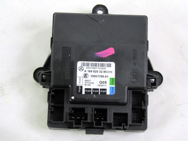 CONTROL OF THE FRONT DOOR OEM N. A1698203285 SPARE PART USED CAR MERCEDES CLASSE A W169 5P C169 3P R (05/2008 - 2012)  DISPLACEMENT BENZINA 1,7 YEAR OF CONSTRUCTION 2011