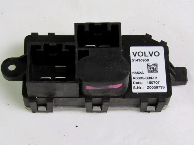 BLOWER REGULATOR OEM N. 31436958 SPARE PART USED CAR VOLVO V40 525 526 (2012 - 2016) DISPLACEMENT DIESEL 2 YEAR OF CONSTRUCTION 2016