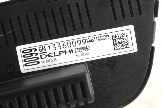 AIR CONDITIONING CONTROL OEM N. 13360099 SPARE PART USED CAR OPEL ASTRA J P10 5P/3P/SW (2009 - 2015)  DISPLACEMENT DIESEL 1,7 YEAR OF CONSTRUCTION 2013