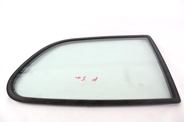FIXED DOOR WINDOW, LEFT OEM N. 46512028 SPARE PART USED CAR FIAT SEICENTO 600 187 MK2 (1998 - 04/2005) DISPLACEMENT BENZINA 1,1 YEAR OF CONSTRUCTION 2005