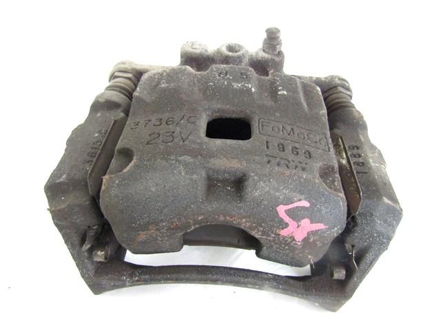 BRAKE CALIPER FRONT RIGHT OEM N. 1766840 SPARE PART USED CAR FORD FIESTA CB1 CNN MK6 (09/2008 - 11/2012)  DISPLACEMENT BENZINA/GPL 1,4 YEAR OF CONSTRUCTION 2009