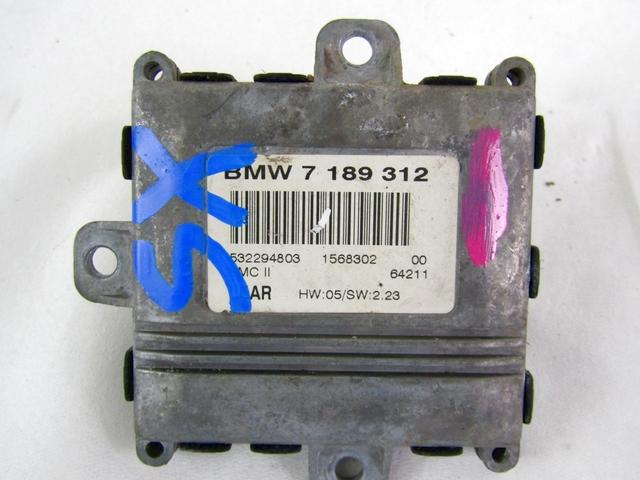 CONTROL UNIT XENON LIGHT OEM N. 7189312 SPARE PART USED CAR BMW SERIE 3 BER/SW/COUPE/CABRIO E90/E91/E92/E93 (2005 - 08/2008)  DISPLACEMENT DIESEL 3 YEAR OF CONSTRUCTION 2006