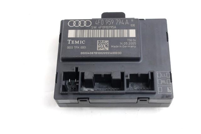 CONTROL OF THE FRONT DOOR OEM N. 4F0959794A SPARE PART USED CAR AUDI A6 C6 4F2 4FH 4F5 BER/SW/ALLROAD (07/2004 - 10/2008)  DISPLACEMENT DIESEL 3 YEAR OF CONSTRUCTION 2005