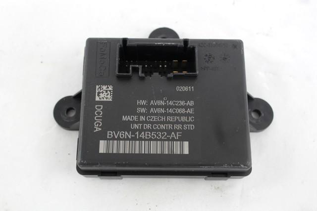 CONTROL OF THE FRONT DOOR OEM N. BV6N-14B532-AF SPARE PART USED CAR FORD FOCUS MK3 4P/5P/SW (2011 - 2014) DISPLACEMENT DIESEL 1,6 YEAR OF CONSTRUCTION 2011