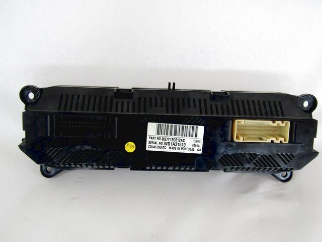 AIR CONDITIONING CONTROL UNIT / AUTOMATIC CLIMATE CONTROL OEM N. BS7T18C612AC SPARE PART USED CAR FORD MONDEO BA7 MK3 R BER/SW (2010 - 2014)  DISPLACEMENT DIESEL 2 YEAR OF CONSTRUCTION 2011