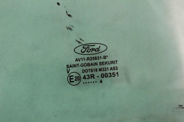 FIXED DOOR WINDOW, LEFT OEM N. AV11-R25831-B SPARE PART USED CAR FORD BMAX JK (DAL 2012) DISPLACEMENT DIESEL 1,6 YEAR OF CONSTRUCTION 2013