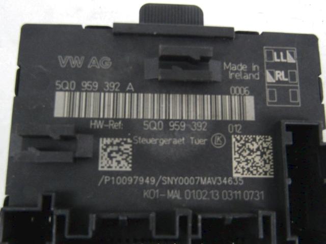 CONTROL OF THE FRONT DOOR OEM N. 5Q0959392A SPARE PART USED CAR VOLKSWAGEN GOLF VII 5G1 BQ1 BE1 BE2 BA5 BV5 MK7 (DAL 2012) DISPLACEMENT DIESEL 1,2 YEAR OF CONSTRUCTION 2013