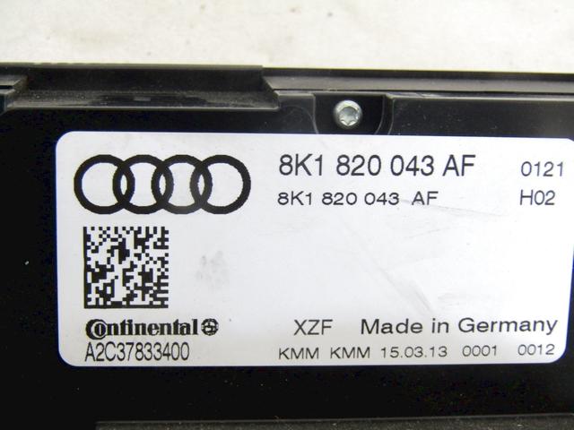 AIR CONDITIONING CONTROL UNIT / AUTOMATIC CLIMATE CONTROL OEM N. 8K1820043AF SPARE PART USED CAR AUDI A4 ALLROAD B8 8KH BER/SW (2009 - 2016) DISPLACEMENT DIESEL 2 YEAR OF CONSTRUCTION 2013