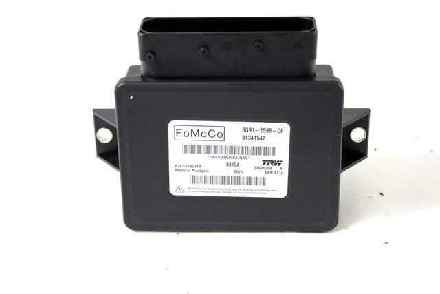 ELECTRIC PARKING BRAKE CONTROL UNIT OEM N. 6G91-2598-CF SPARE PART USED CAR VOLVO V60 MK1 (2010 - 2018) DISPLACEMENT DIESEL 1,6 YEAR OF CONSTRUCTION 2014