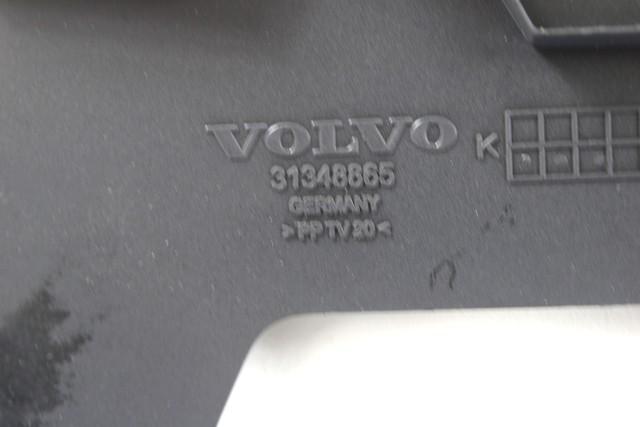 MOUNTING PARTS, CENTRE CONSOLE OEM N. 31348865 SPARE PART USED CAR VOLVO V60 MK1 (2010 - 2018) DISPLACEMENT DIESEL 1,6 YEAR OF CONSTRUCTION 2014